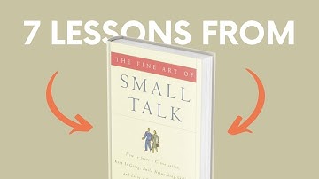 THE FINE ART OF SMALL TALK (by Debra Fine) Top 7 Lessons | Book Summary