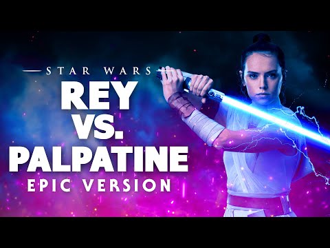 Star Wars: Rey vs Palpatine Theme (The Force Is With You) | EPIC VERSION