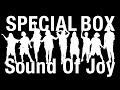 SPECIAL BOX / Sound of Joy (short ver.)