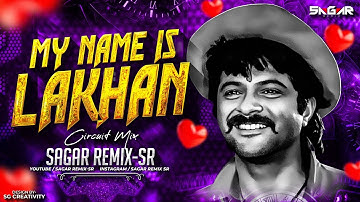 My Name Is Lakhan Dj Song | Sagar Remix SR | 1 2 Ka 4 My Name Is Lakhan |Madhuri Dixit | Anil Kapoor
