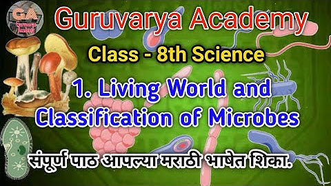 Living world and classification of microbes class 8| Living world and classification of microbes