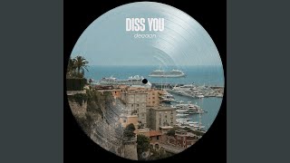 Diss You