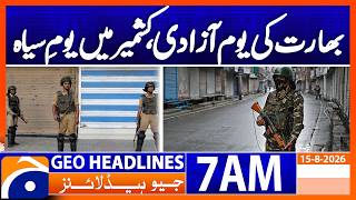 India's Independence Day, a Black Day in Kashmir | 7 AM Headline GeoNews | 15 Aug 2026