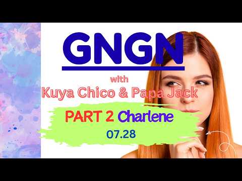 PART 2 Caller Charlene with Kuya Chico & Papa Jack