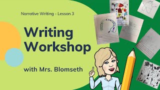 Writing Workshop Narrative Lesson 3 Profile