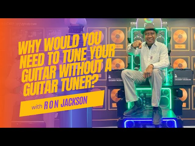 Why would you need to tune your guitar without a guitar tuner? class=