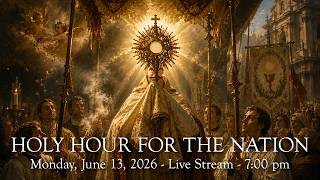 Holy Hour for the Nation at St. Mary's - July 13, 2026 - 7:00 pm