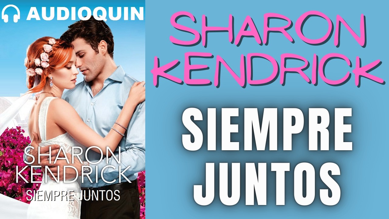 Siempre Juntos ✅ Audiolibro |@Audioquin