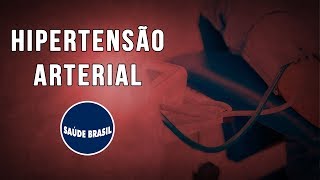 HIPERTENSÃO ARTERIAL | SÉRIE SAÚDE BRASIL