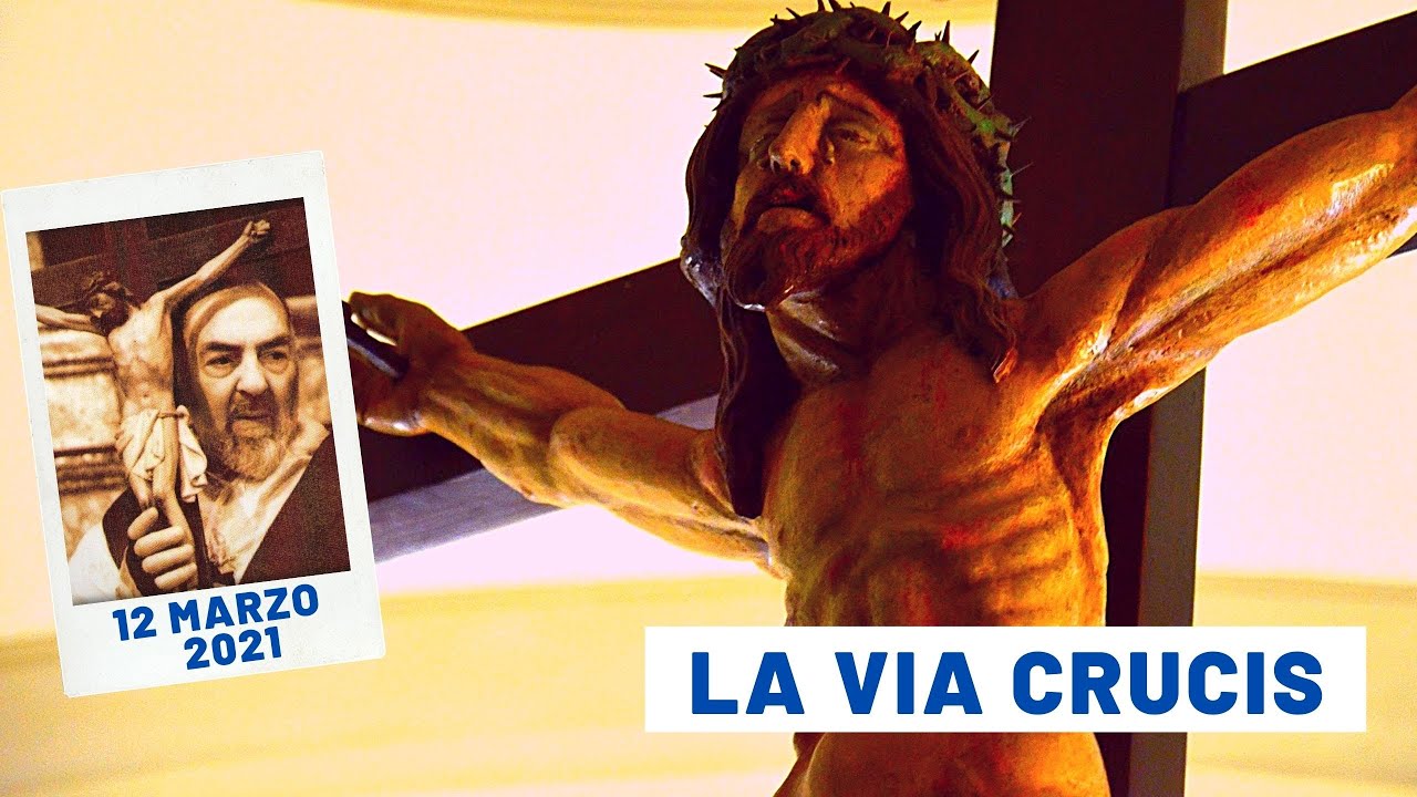 Via Crucis Padre Pio Tv Oggi 🔴 La Via Crucis dal Santuario di Padre Pio 12 marzo 2021 - fr. Rinaldo