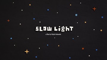 Slow Light by Kijek/Adamski (trailer)