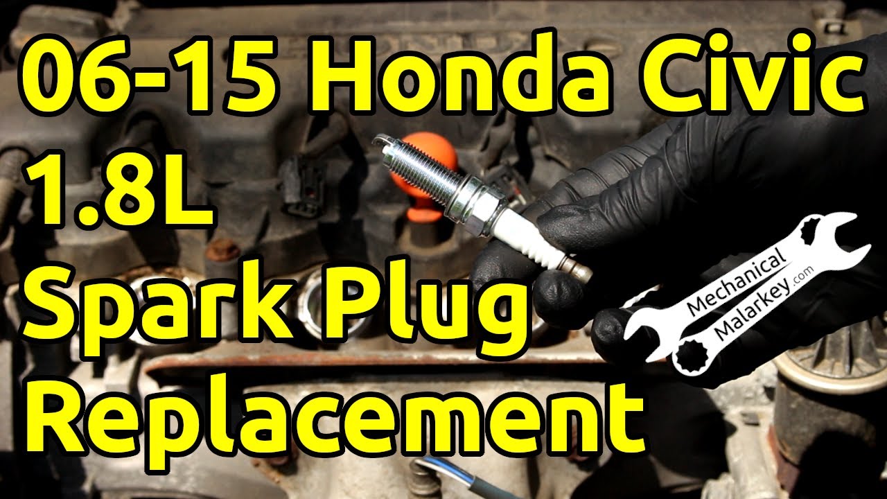 2006-2015 Honda Civic 1.8L Spark Plug Replacement - YouTube