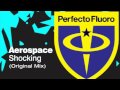 Aerospace Shocking Original Mix mp3