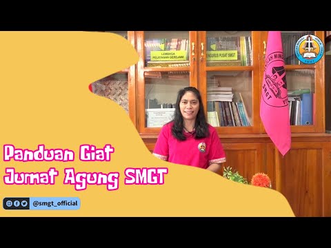 Panduan Giat Jumat Agung SMGT 2024