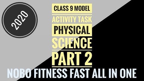 Class 9 model activity task physical science ( part 2 ) (Nobo fitness fast all in one)