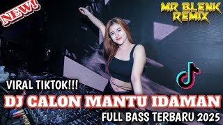 Download Lagu DJ CALON MANTU IDAMAN MAMAMU VIRAL TIKTOK TERBARU 2025 FULL BASS MELODY NGENJOD MP3 Download Lagu DJ CALON MANTU IDAMAN MAMAMU VIRAL TIKTOK TERBARU 2025 FULL BASS MELODY NGENJOD MP3