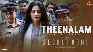 Theenalam | Secret Home | Sayanora Philip | Sankar Sharma | BK Harinarayan | Sshivada | Chandhunadh