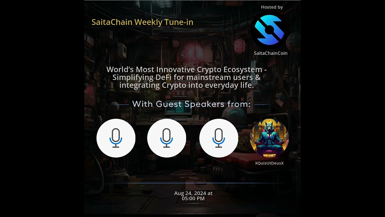SaitaChain Weekly Tune-in
