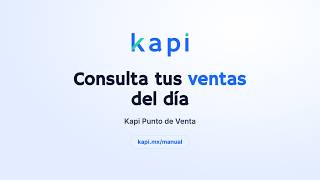 ¿Cuánto vendí hoy? Consulta tus ventas con desglose y Excel, en Kapi