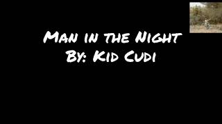 Watch Kid Cudi Man In The Night video