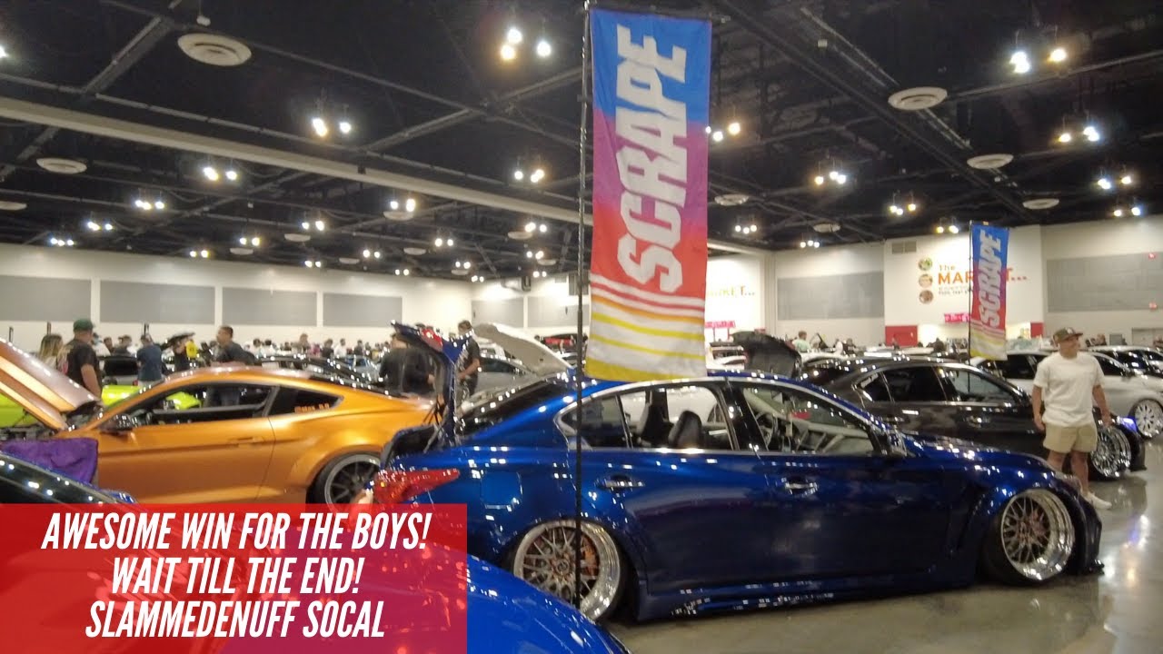 Slammedenuff SoCal show + Winner at the end! YouTube