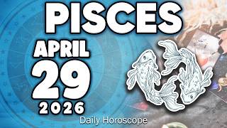 𝐏𝐢𝐬𝐜𝐞𝐬 ♓ 😖DANGER! 🔴SOMETHING SERIOUS IS HAPPENING❌ Horoscope for today APRIL  29 2026 🔮 #horoscope