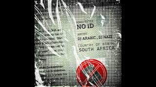 DJ Arabic , DJ Nazi - NO ID