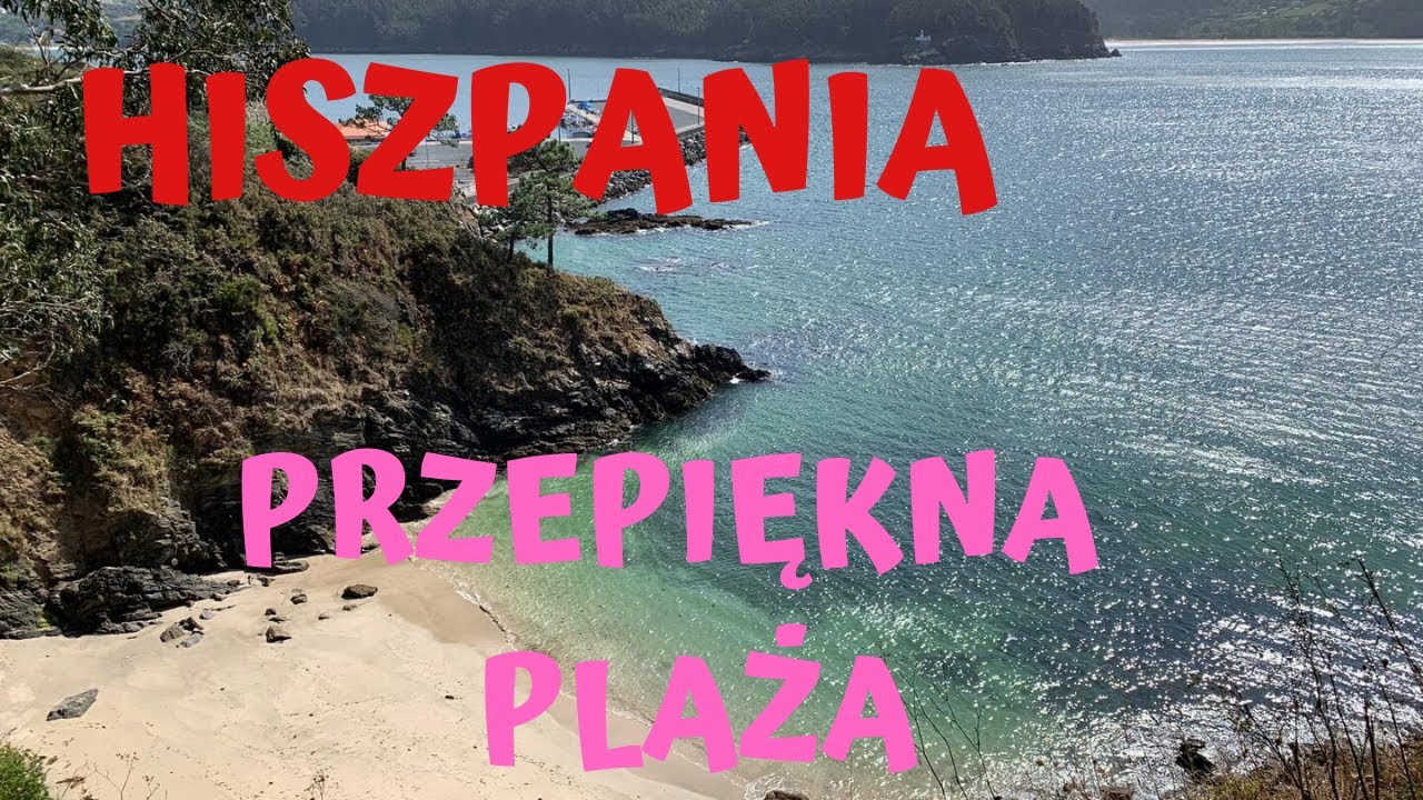 🇪🇸 PRZEPIĘKNA PLAŻA W HISZPANII, Praia da Sonreiras