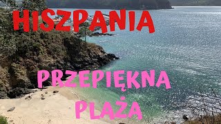 🇪🇸 PRZEPIĘKNA PLAŻA W HISZPANII, Praia da Sonreiras