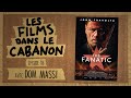 Les films dans le cabanon 36  the fanatic