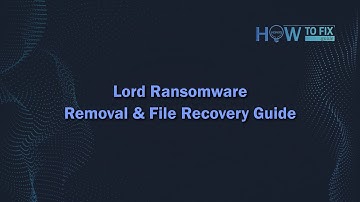 Lord Ransomware Virus Removal & File Decryption Guide
