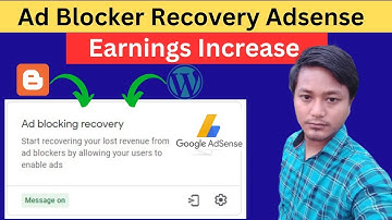 Adsense ad blocking recovery | Adsense Increase Earnings | Ad Blocker Recovery messaging