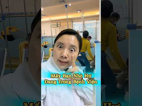 Mấy Bạn Nhỏ Hư Đang Trong Bệnh Viện 😳🏥😂 #shorts #shortsvietnam #haihuoc #bientv #likes