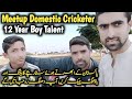Pakistan ka ubhara hoa star bacha top talent pakistan domestic cricketer sy mulaqat  ismail jani