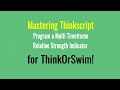 Mastering Thinkscript: Program a Multiple Timeframe Indicator for Thinkorswim Tutorial