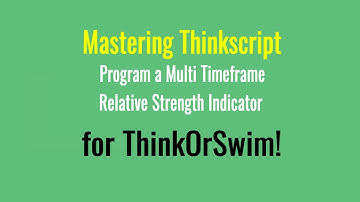 Mastering Thinkscript: Program a Multiple Timeframe Indicator for Thinkorswim Tutorial