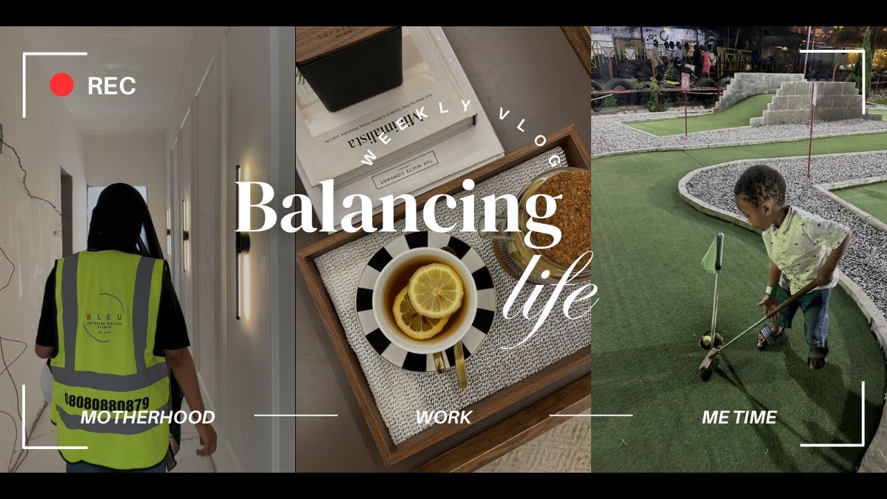 Weekly vlog: Balancing life and motherhood in my late 20s. | Life in Nigeria.