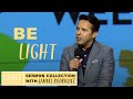 Be Light in Darkness | Sermon by Pastor Samuel Rodriguez