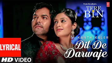 Dil De Darwaje - Lyrical | Kanth Kaler (Video Song) | Latest Punjabi Songs 2022 | T-Series