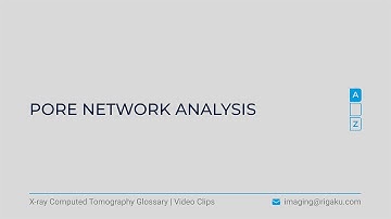 X-ray CT glossary - Pore network analysis