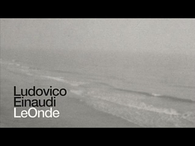 Ludovico Einaudi - Le onde FULL ALBUM - YouTube