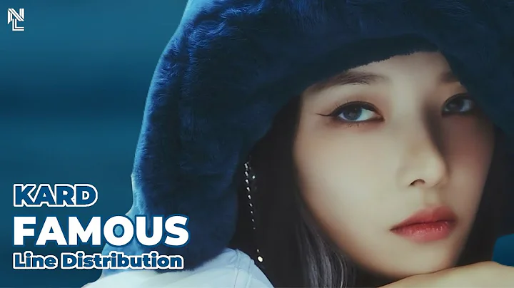 How Would KARD sing “FAMOUS” by ALLDAY PROJECT (Line Distribution)