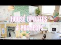 HOUSE UPDATES &amp; PROJECTS 2021