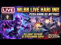 [LIVE] Mobile Legends Ranked — Push Mythic Gak Balik Sebelum Naik! 🏆 | MLBB Indonesia