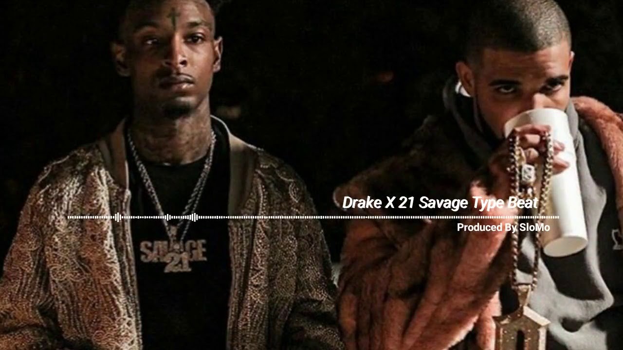 Download 21 Savage X Drake Type Beat