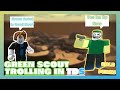 GREEN SCOUT IS ACTUALLY OP!?? | Trolling Noobs In TDS (ROBLOX)