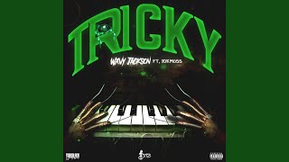 Tricky (feat. 10k Moss)