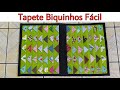 Como Fazer Esse Tapete de Biquinhos Fácil / Aproveite seus Retalhos #costuracriativa