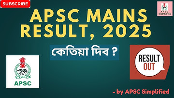 APSC Mains 2025 result date ?? When will it be released ??