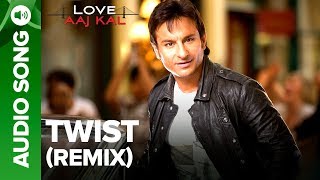 TWIST - Remix Song | Love Aaj Kal | Saif Ali Khan Resimi
